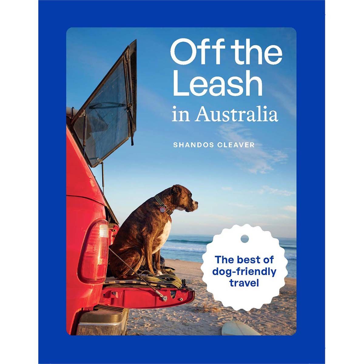 Explore Australia Pets Off the Leash, , bcf_hi-res